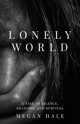 Lonely World by Hale, Megan