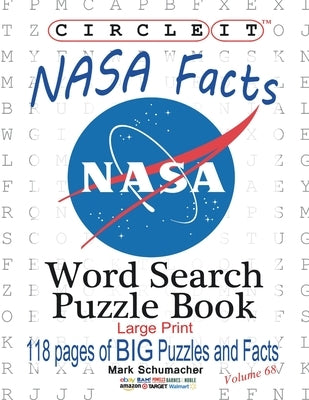 Circle It, NASA Facts, Large Print, Word Search, Puzzle Book by Lowry Global Media LLC