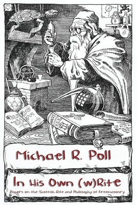 In His Own (w)Rite by Poll, Michael R.