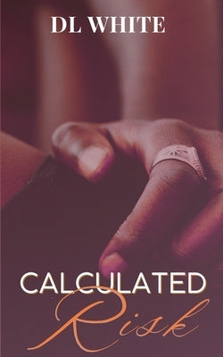 Calculated Risk by White, DL