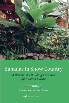 Bananas in Snow Country by Knapp, Rob