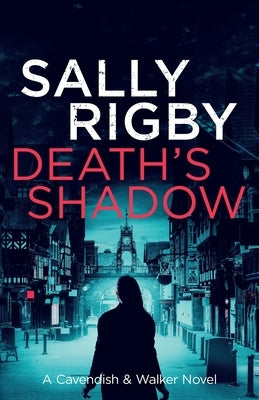 Death's Shadow by Rigby, Sally