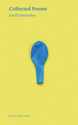 Collected Poems by Hattersley, Geoff