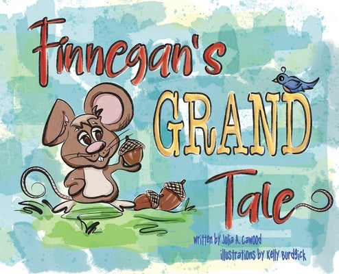 Finnegan's Grand Tale by Cawood, Julia a.