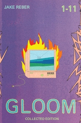 Gloom: Collected Edition by Reber, Jake