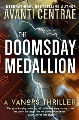 The Doomsday Medallion: A VanOps Thriller by Centrae, Avanti
