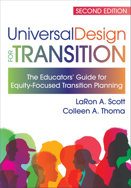 Universal Design for Transition: The Educators' Guide for Equity-Focused Transition Planning by Scott, Laron