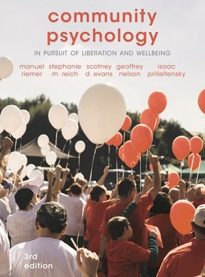 Community Psychology: In Pursuit of Liberation and Well-Being by Riemer, Manuel