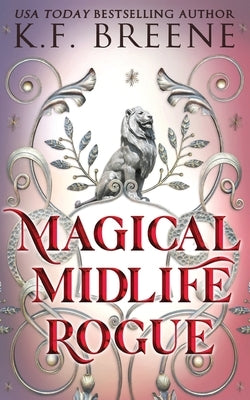 Magical Midlife Rogue by Breene, K. F.