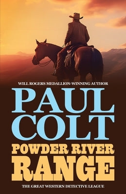 Powder River Range by Colt, Paul