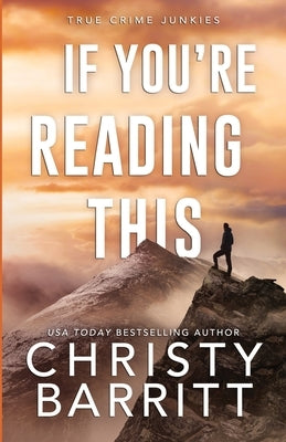 If You're Reading This by Barritt, Christy