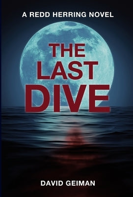 The Last Dive by Geiman, David