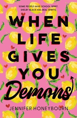 When Life Gives You Demons by Honeybourn, Jennifer