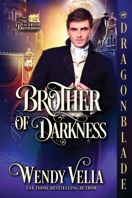 Brother of Darkness: A Regency Historical Romance by Vella, Wendy