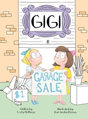 Gigi: Garage Sale by Mottinger, Carly