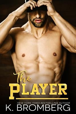The Player by Bromberg, K.