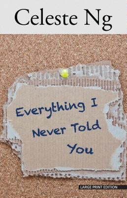 Everything I Never Told You by Ng, Celeste