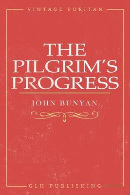 The Pilgrim's Progress by Bunyan, John