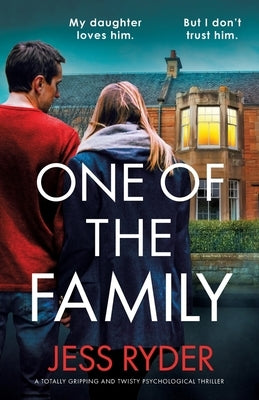 One of the Family: A totally gripping and twisty psychological thriller by Ryder, Jess