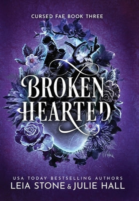 Broken Hearted by Hall, Julie