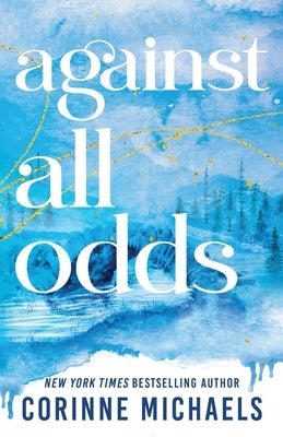Against All Odds (Standard Edition) by Michaels, Corinne