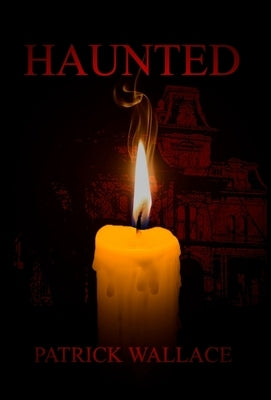 Haunted by Wallace, Patrick