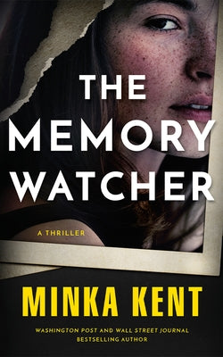 The Memory Watcher: A Thriller by Kent, Minka