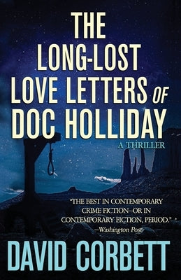 The Long-Lost Love Letters of Doc Holliday by Corbett, David