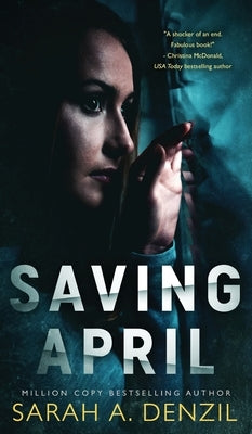 Saving April by Denzil, Sarah A.