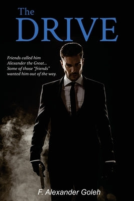 The Drive by Goleh, F. Alexander