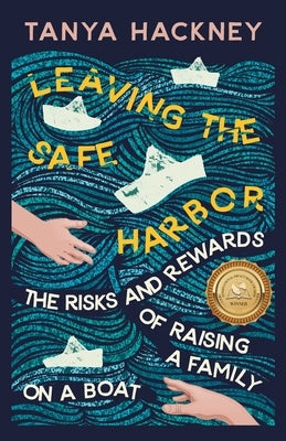 Leaving the Safe Harbor by Hackney, Tanya