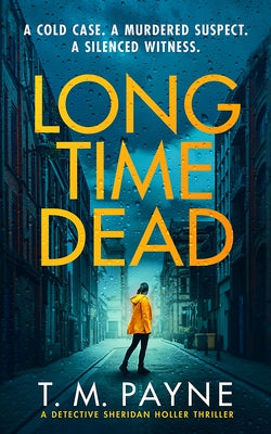 Long Time Dead by Payne, T. M.