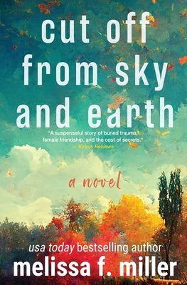 Cut Off from Sky and Earth by Miller, Melissa F.