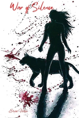 War of Silence: Book One by Viau, Eren