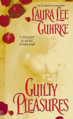 Guilty Pleasures by Guhrke, Laura Lee