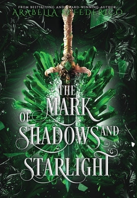The Mark of Shadows and Starlight by Federico, Arabella K.