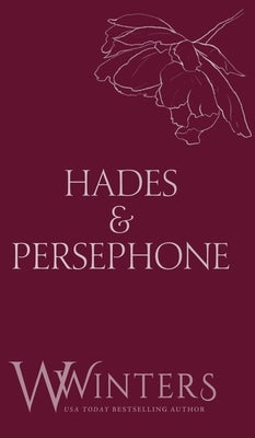 Hades & Persephone: His in The Dark by Winters, W.