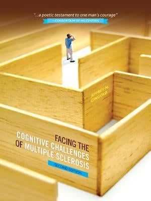 Facing the Cognitive Challenges of Multiple Sclerosis by Gingold, Jeffrey