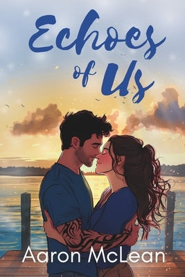 Echoes of Us by McLean, Aaron
