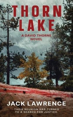 Thorn Lake: A David Thorne Novel by Lawrence, Jack