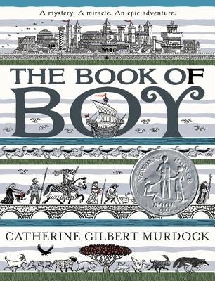 The Book of Boy: A Newbery Honor Award Winner by Murdock, Catherine Gilbert