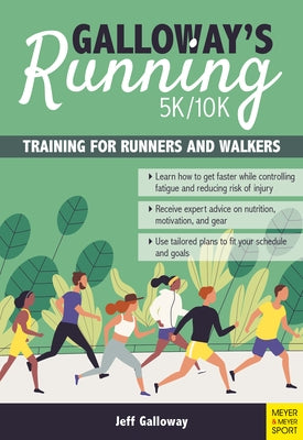Galloway's 5k/10k Running: Training for Runners & Walkers by Galloway, Jeff