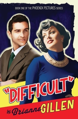 Difficult by Gillen, Brianne