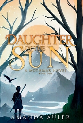 Daughter of the Sun by Auler, Amanda