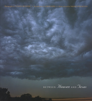 Between Heaven and Texas by Meinzer, Wyman