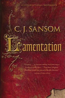 Lamentation by Sansom, C. J.