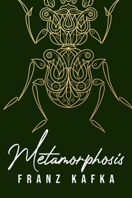 Metamorphosis by Kafka, Franz