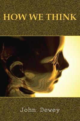 How We Think by Dewey, John