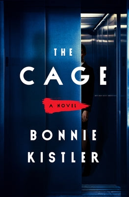 The Cage by Kistler, Bonnie