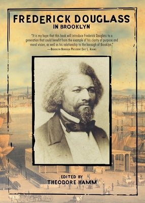 Frederick Douglass in Brooklyn by Douglass, Frederick